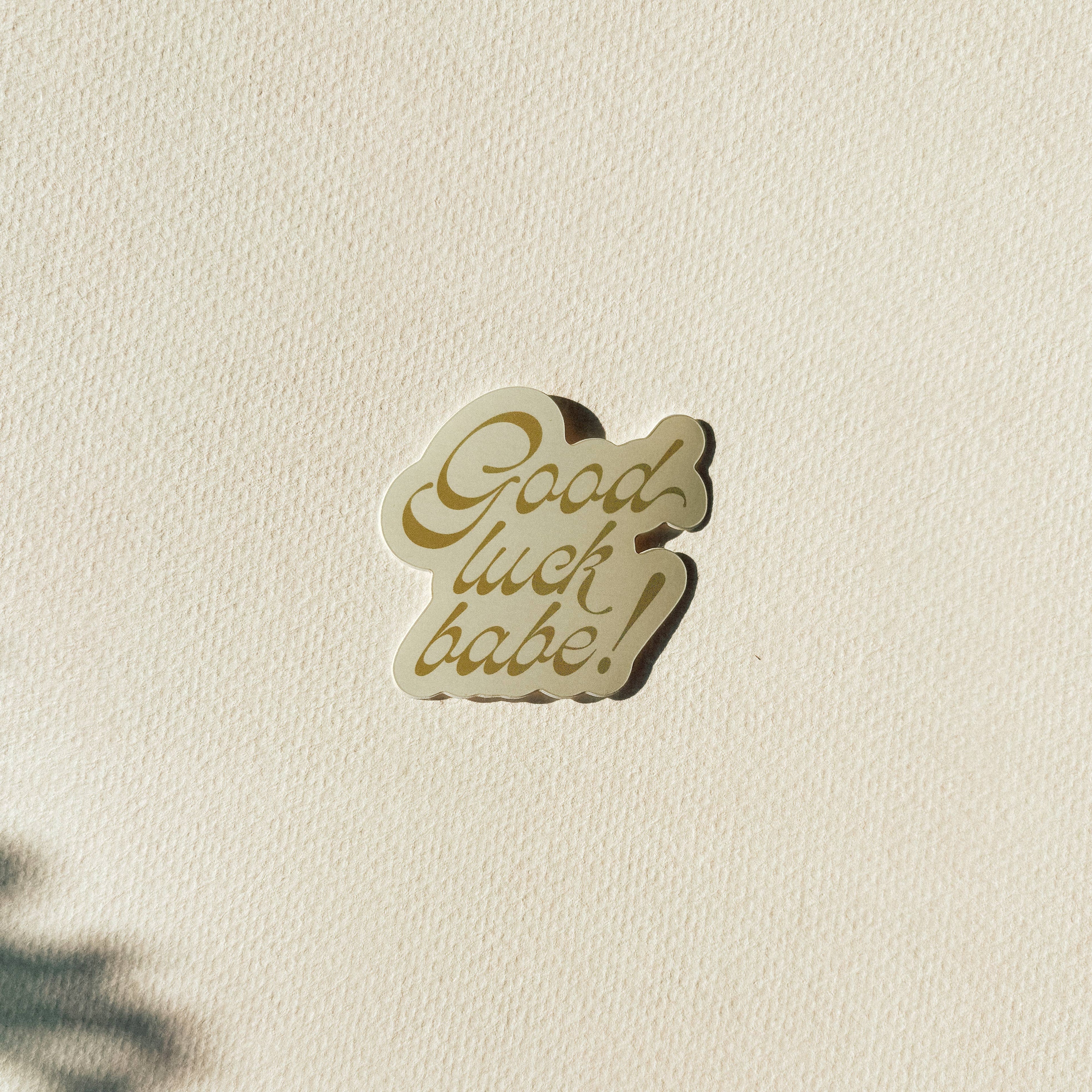 good luck babe sticker